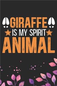 Giraffe Is My Spirit Animal