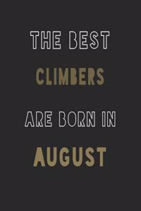 The Best climbers are Born in August journal