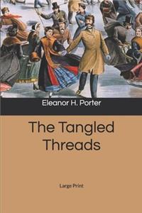 The Tangled Threads