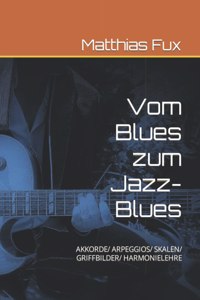 Vom Blues zum Jazz-Blues