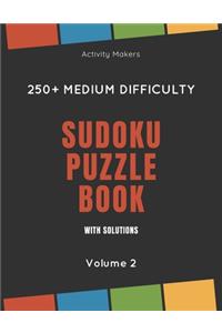 Sudoku Puzzle Book with Solutions - 250+ Medium Difficulty - Volume 2