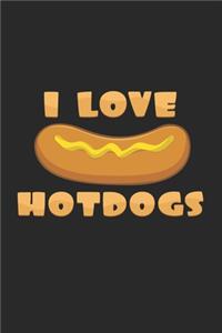I love hotdogs