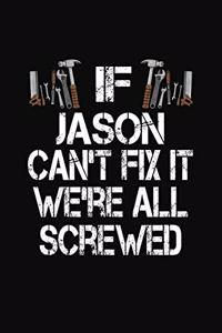 If Jason Can't Fix We're All Screwed