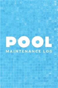 Pool Maintenance Log