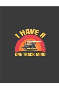 I Have A One Track Mind