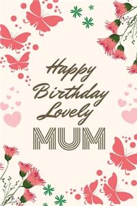 Happy Birthday Lovely Mum