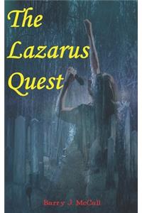 The Lazarus Quest