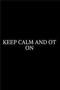 Keep Calm And On OT