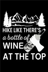 Hike like there's a bottle of wine at the top