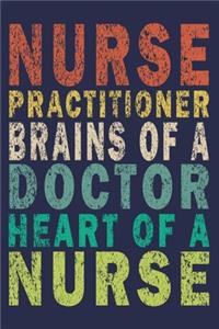 Nurse Practitioner Brains of a Doctor Heart Of A Nurse