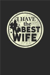 I Have The Best Wife