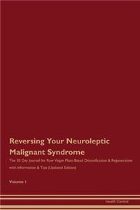 Reversing Your Neuroleptic Malignant Syndrome