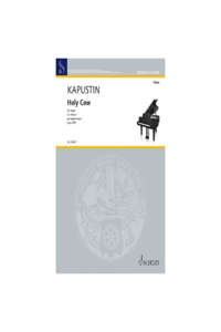 Kapustin: Holy Cow Op. 139 for Piano Solo