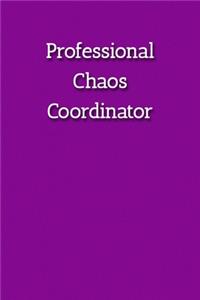 Professional Chaos Coordinator Notebook