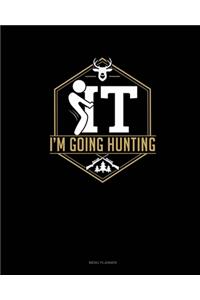 F It Im Going Hunting