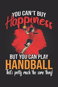 You Can't Buy Happiness but You Can Play Handball