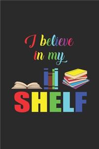 I Believe In My Shelf