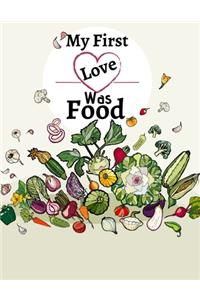 My First Love Was Food