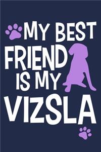 My Best Friend Is Vizsla