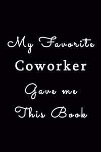 My Favorite Coworker Gave me this Book