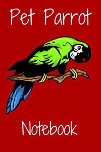 Pet Parrot Notebook