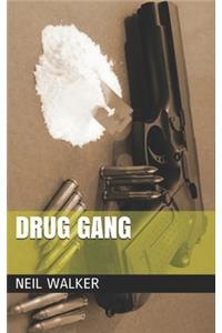 Drug Gang