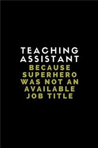 Teaching Assistant Because Superhero Was Not an Available Job Title