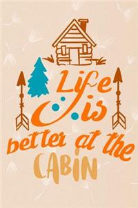 Life is Better at the Cabin