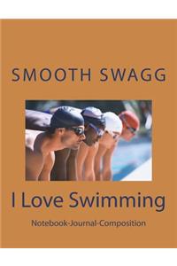 I Love Swimming