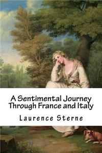A Sentimental Journey Through France and Italy