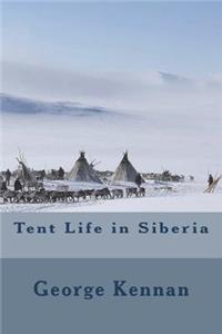 Tent Life in Siberia