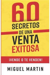 60 Secretos de Una Venta Exitosa