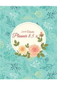 2019 Calendar Planner 8.5 X 11: Daily Weekly and Monthly, Yearly Calendar Planner, Daily Weekly Monthly Planner, Organizer, Agenda and Calendar 242 Pages Large 8.5