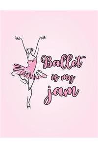 Ballet Is My Jam