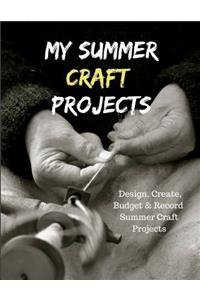 My Summer Craft Projects