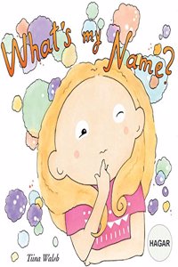 What's my name? HAGAR