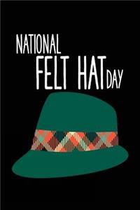 National Felt Hat Day