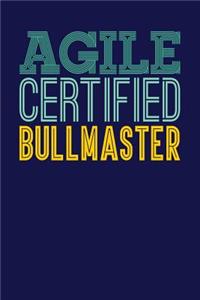 Agile Certified Bullmaster