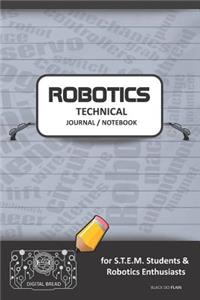 Robotics Technical Journal Notebook - For Stem Students & Robotics Enthusiasts