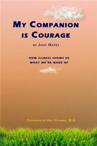 My Companion Is Courage