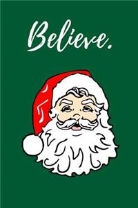 Believe: Santa Claus Notebook, 100 Pages