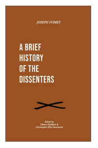 Brief History of the Dissenters