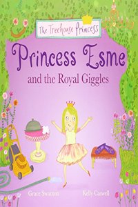 Princess Esme and the Royal Giggles