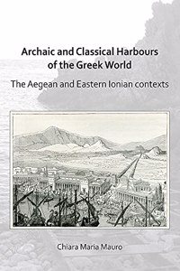 Archaic and Classical Harbours of the Greek World