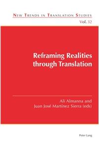 Reframing Realities through Translation