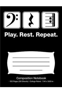 Play. Rest. Repeat. Composition Notebook
