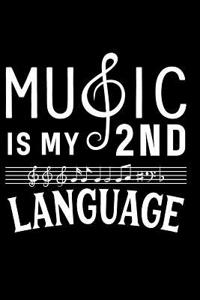 Music Is My Second Language