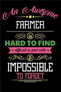 An Awesome Farmer Is Hard to Find Difficult to Part with & Impossible to Forget