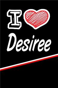 I Love Desiree