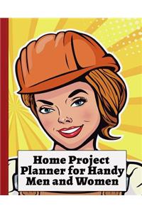 Home Project Planner for Handy Men and Women
